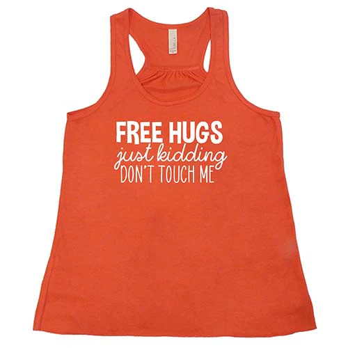 Free Hugs Just Kidding Don't Touch Me Shirt - Image 3