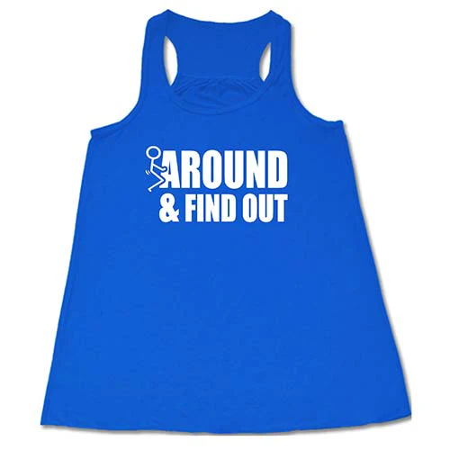 Fuck Around & Find Out Shirt - Image 3