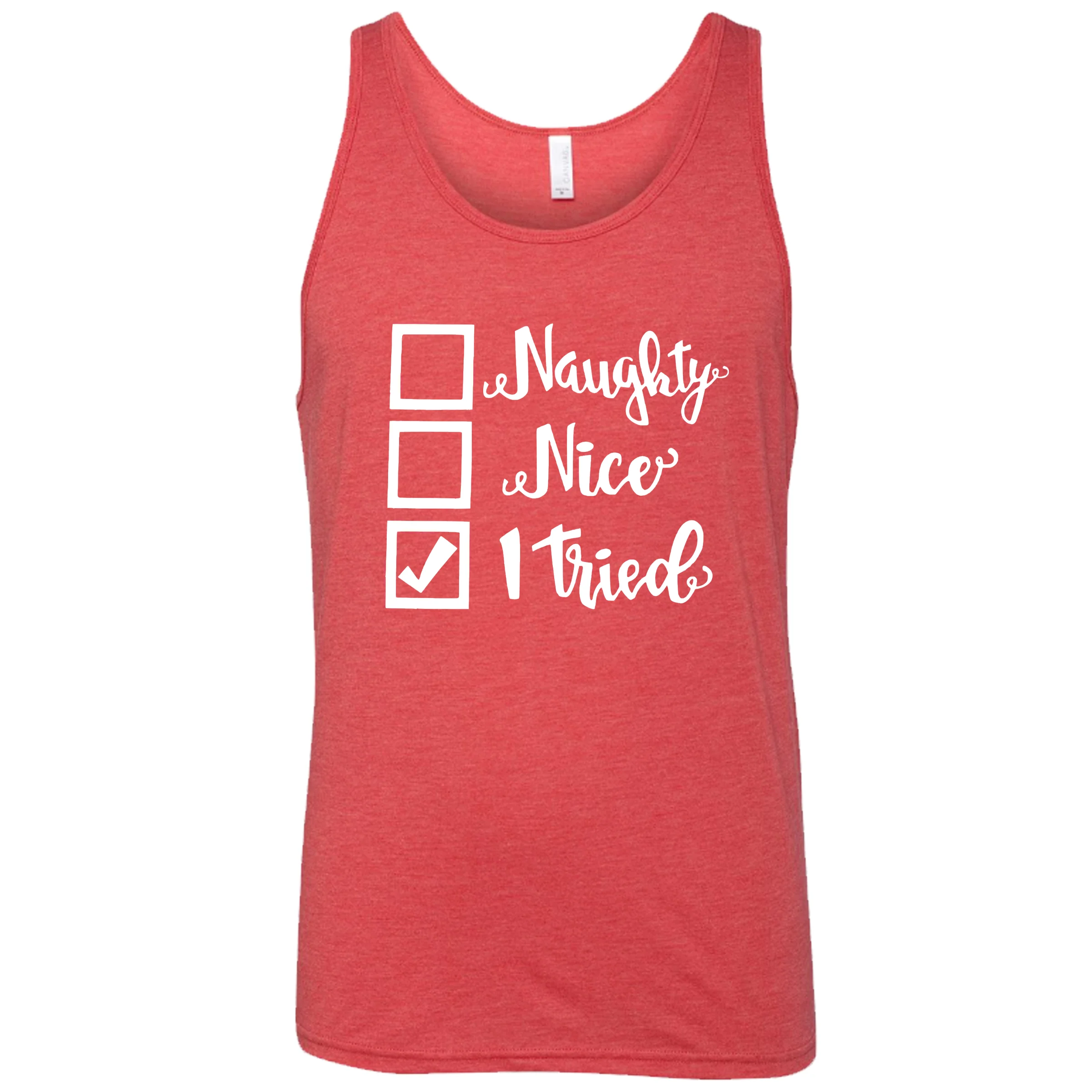 Naughty, Nice, I Tried Christmas Shirt Unisex - Image 6