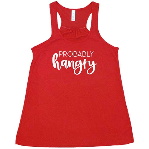 Probably Hangry Shirt - Image 5