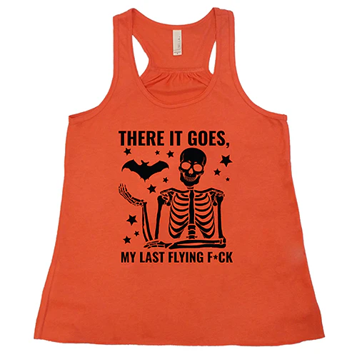 There It Goes, My Last Flying Fuck Shirt | Halloween - Image 3