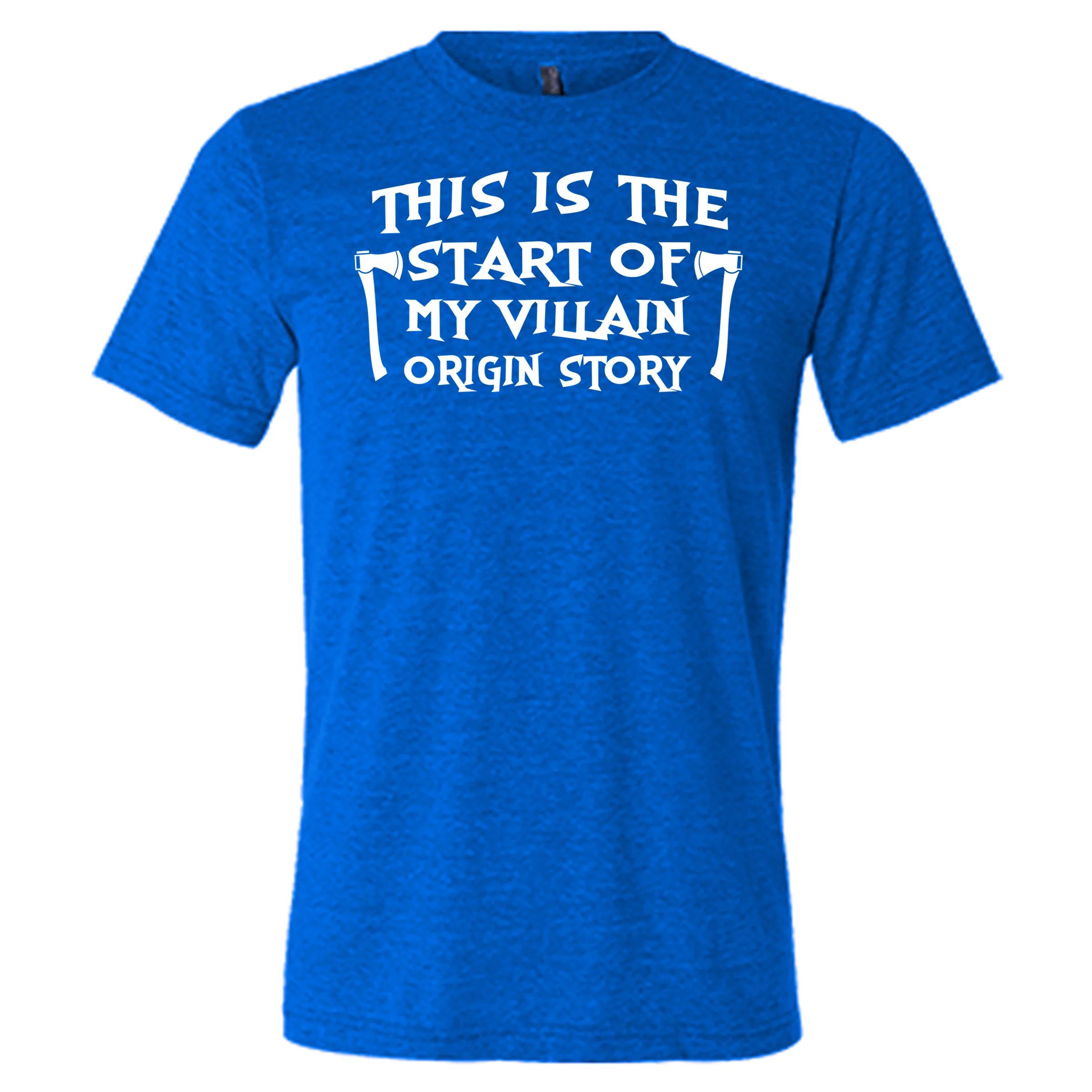 This Is The Start Of My Villain Origin Story Shirt Unisex - Image 7